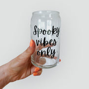 Spooky Vibes Only Glass Can 16 oz